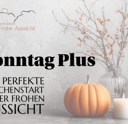 SonntagPlus – mehr Genuss, mehr Aussicht, mehr Vorteil